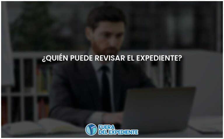 Accede al expediente: ¿Quién tiene permiso para revisarlo?